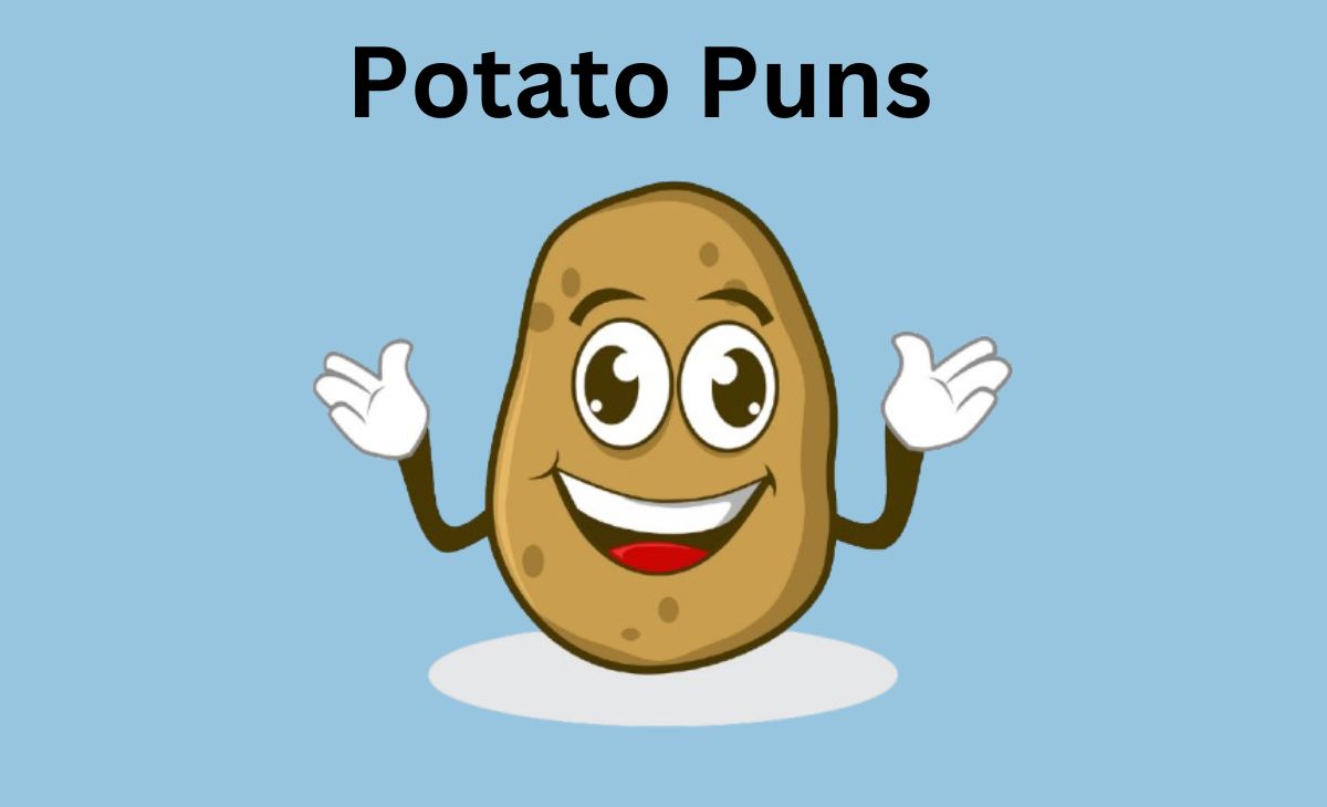 260 Hilarious Potato Puns to Make You Laugh Out Loud