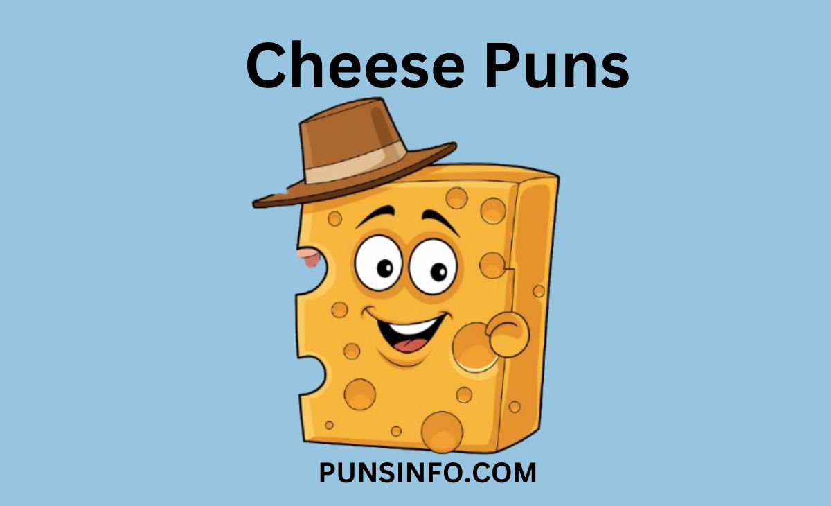 300+ Cheesy Cheese Puns That Will Make You Love Cheese Even More