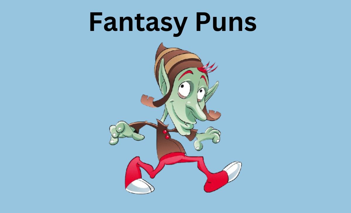 360 Fantasy Puns to Enchant Your Day with Laughter