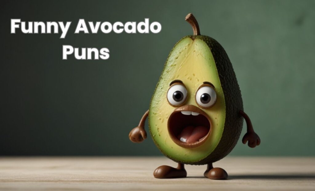 Funny Avocado Puns