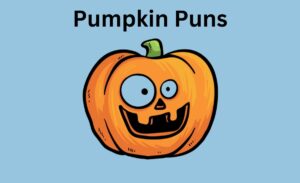 280 Hilarious Pumpkin Puns for Halloween & Fall Fun